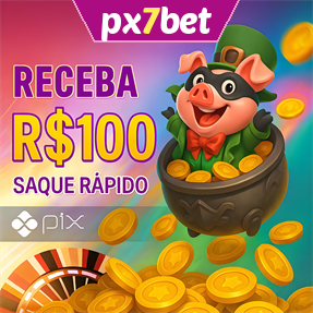 px7bet Ganhe R$ 100,00 Gratis